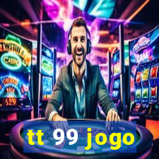 tt 99 jogo